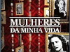 Mulheres da Minha Vida (2010)