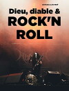 Dieu, Diable & Rock'n'Roll (2017)