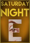 Saturday Night E (2017)