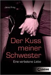 Der Kuß meiner Schwester (2000)