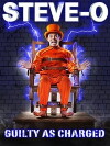 Steve-O: Guilty as Charged (2016)