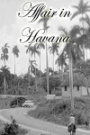 Affair in Havana (1957)