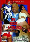 The Life: Sex, Drugs & Violence (2004)