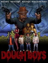 Dough Boys (2009)