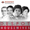 Despot Housewives (2015)