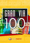 Gran Vía 100 (2010)