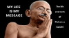 My Life is my Message - The life and work of Mahatma Gandhi (2018)