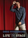 Greg Fitzsimmons: Life on Stage (2013)