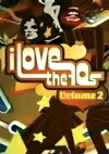 I Love the '70s: Volume 2 (2006)
