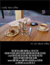 I Really Hate Coffee (2014)