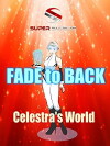 Super Supers: Fade to Back - Celestra's World (2017)