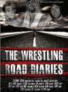 The Wrestling Road Diaries (2009)