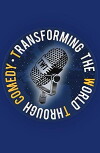 Transforming the World Through Comedy (2011)