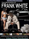 The Memoirs of Frank White (2009)