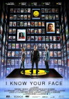 I Know Your Face (2016)