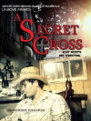 The Secret Cross (2014)