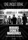 One Unique Signal: Mirrors Signal's Manoeuvres (2017)