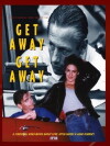Get Away, Get Away (1993)