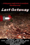 Last Getaway (2007)