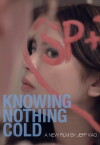 Knowing Nothing Cold (2015)
