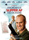 Hvordan vi slipper af med de andre (2007)