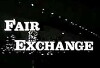 Fair Exchange (1962)