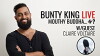 Bunty King Live (2017)