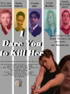 I Dare You to Kill Her (2016)