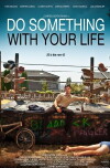 Do Something with Your Life (2011)