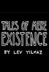 Tales of Mere Existence (2002)