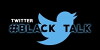 Black Twitter Talk (2016)