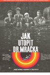 How to Drown Dr. Mracek, the Lawyer (1975)