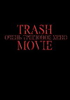 Trash Movie (2017)