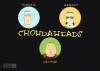 Chowdaheads (1999)