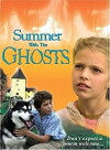 Summer with the Ghosts (2003)