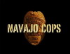 Navajo Cops (2011)