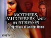 Mothers, Murderers and Mistresses: Empresses of Ancient Rome (2013)