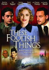 These Foolish Things (2005)