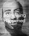 SOMETHING HAPPENED outside Salinas, California (2020)