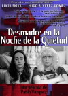 Desmadre en la Noche de la Quietud (2013)