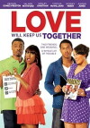 Love Will Keep Us Together (2013)