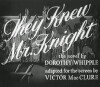 They Knew Mr. Knight (1946)