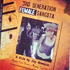 3rd Generation Female Gangsta' (2014)