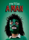 You'll Be a Man (2013)