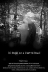 36 Steps on a Curved Road (2017)