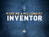 Make Me a Millionaire Inventor (2014)