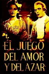 El juego del amor y del azar (1944)