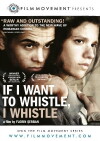 If I Want to Whistle, I Whistle (2010)