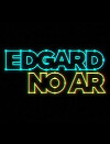 Edgard no Ar (2009)