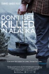 Don't Get Killed in Alaska (2014)